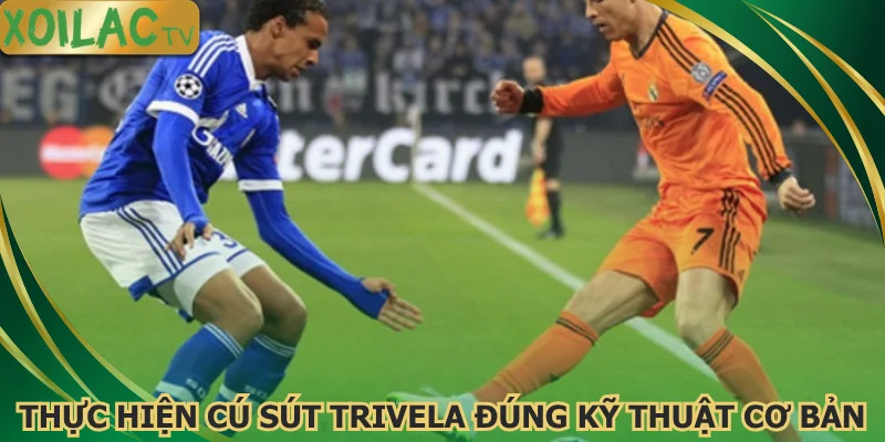 thuc-hien-cu-sut-trivela-dung-ky-thuat-co-ban